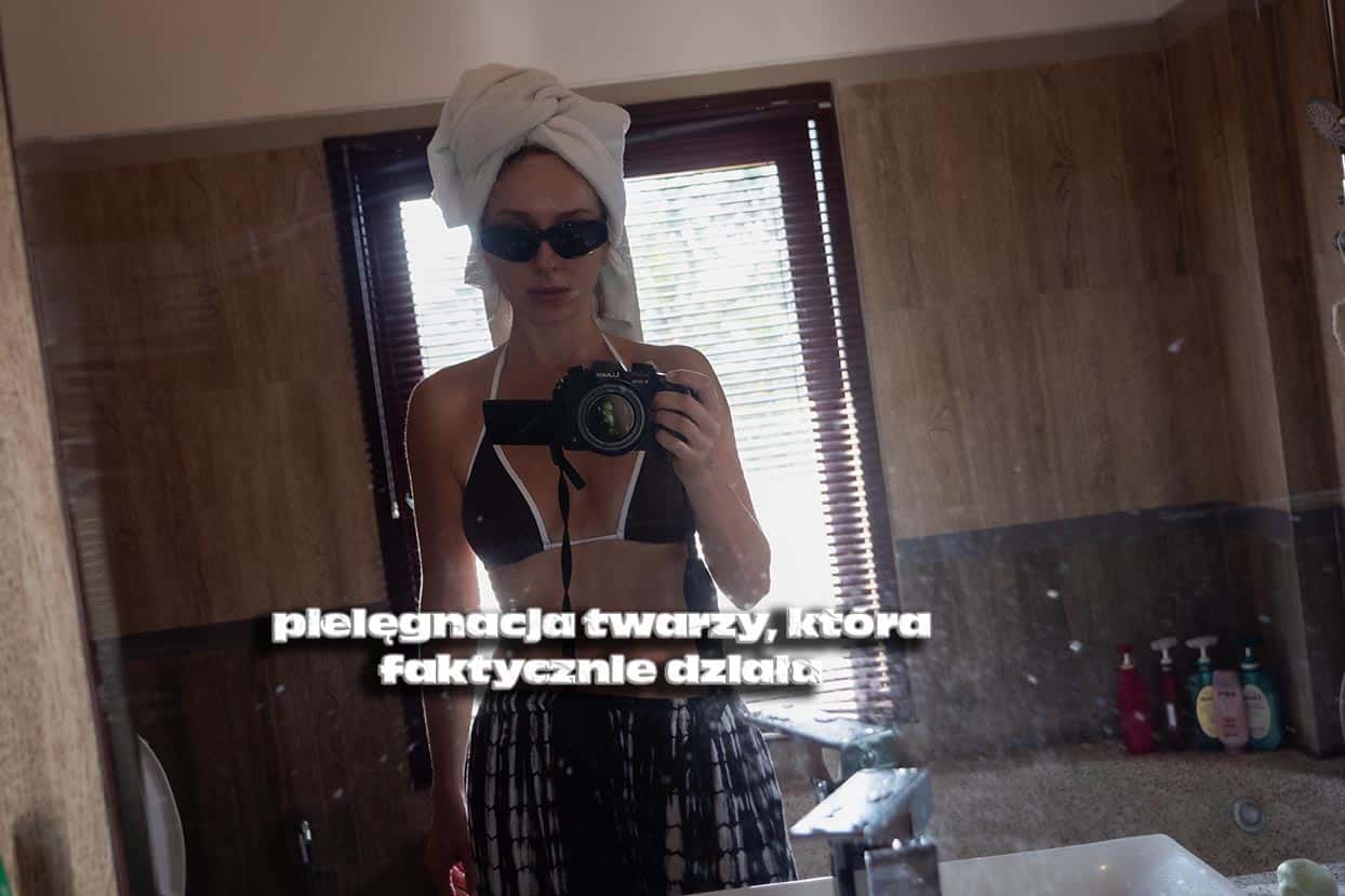 najlepsza pielegnacja twarzy Blog lifestyle by Natalia Szewczyk Pielęgnacyjne hity które nie rujnują budżetu